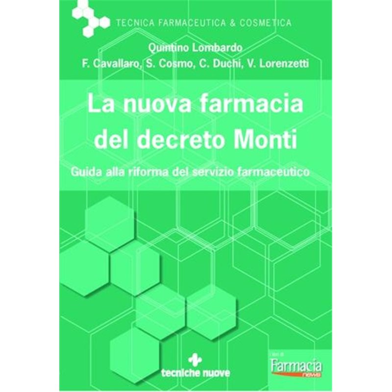 La nuova farmacia del decreto Monti - Guida alla riforma del servizio farmaceutico